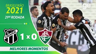 CEARÁ 1 X 0 FLUMINENSE | MELHORES MOMENTOS | 29ª RODADA BRASILEIRÃO 2021 | ge.globo