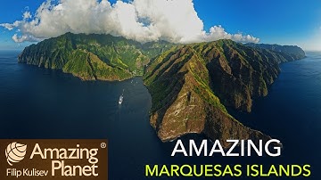 Amazing Marquesas Islands: Amazing Planet (4K) 2025