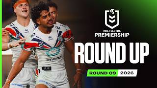NRL Highlights | NRL 2026 | Round Up | Round 9