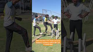 SSB Interview GTO Tasks at Force Defence Academy Indore MP Call 9165507006