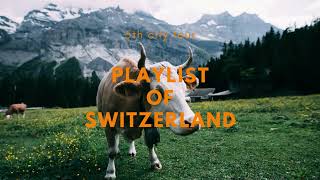 Playlist. Switzerland with Heidi👧🏼🌳 ㅣ Classic playlist