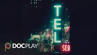 Dreaming Walls: Inside The Chelsea Hotel | Official Trailer | DocPlay