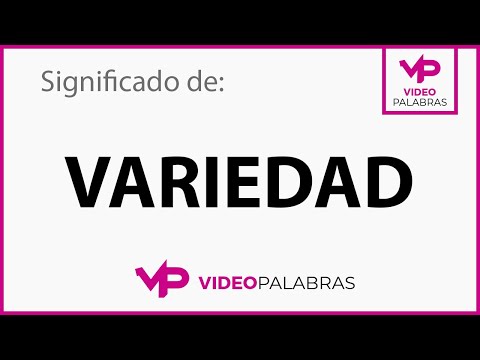 Qué significa VARIEDAD