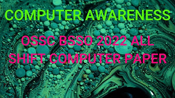 OSSC BSSO Computer Awareness Discussion |ALL SHIFT 6 TO 8 NOVEMBER | OSSC ର ସମସ୍ତ ପରୀକ୍ଷା ପାଇଁ