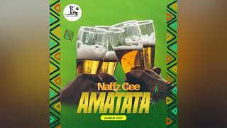Amatata- Naffz Cee Official Audio