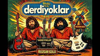 Derdiyoklar İkilisi - Rüzgar Gülü Rock Cover