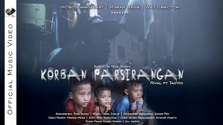 Rival ft Taovic || Korban Parsirangan (Official Music Video) Sedih Lagu Tapsel Madina Terbaru 2023