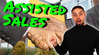 Assisted Sale The Key to Making Lumps of Cash Without Owning a Property!