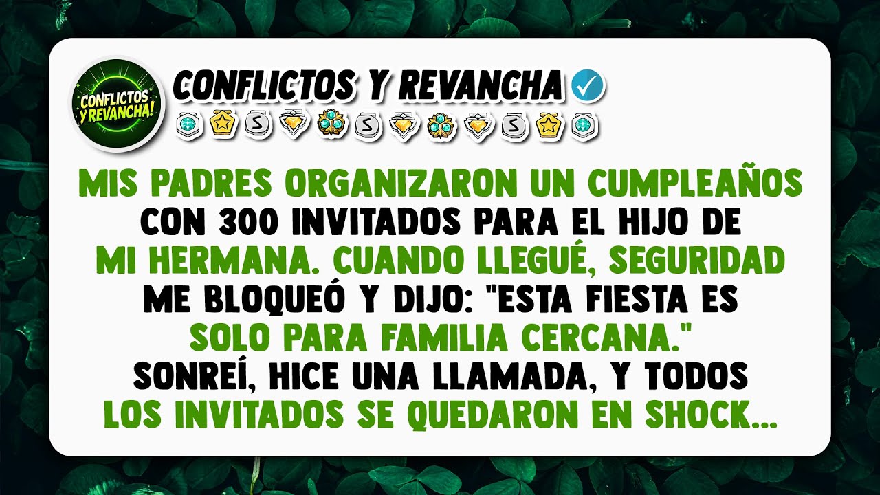 Mis Padres Organizaron un Cumpleaños con 300 Invitados para el Hijo de Mi Hermana — Cuando Llegué...