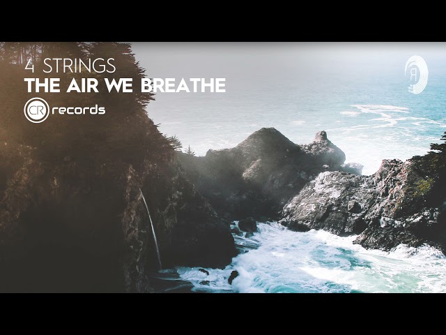 4 Strings - The Air We Breathe