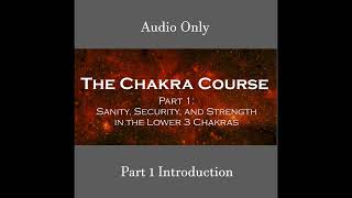 The Chakra Course Part 1 Introduction