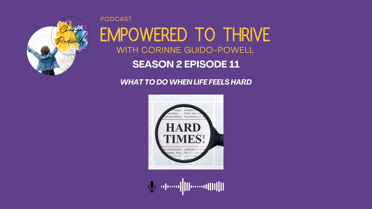 What to do when life feels hard?