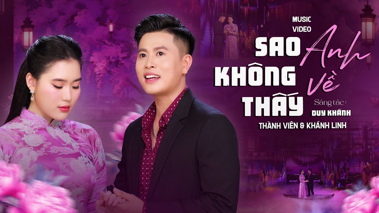 Sao Không Thấy Anh Về - Thành Viên & Khánh Linh | Anh Nói Rằng Anh Sẽ Về Thăm Quê Miền Trung
