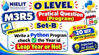 LEVEL M3R5 Python Programming | Leap Year or Not Leap Year Program | Practical Exam Important