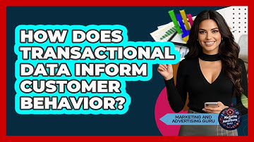 How Does Transactional Data Inform Customer Behavior?