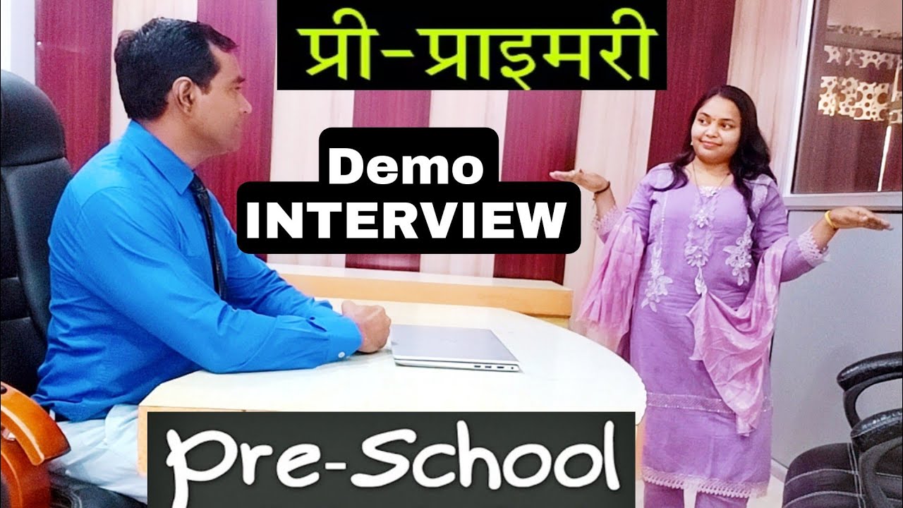 Pre primary teacher interview l Preschool teacher Demo interview l PD Classes