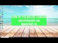 How To Fix Mouse Cursor Disappeared On Windows 10 Mp3 Song