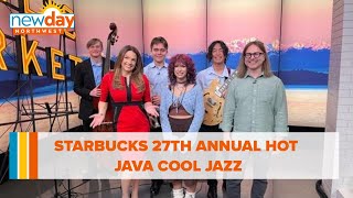 Starbucks 27th annual Hot Java Cool Jazz - New Day NW