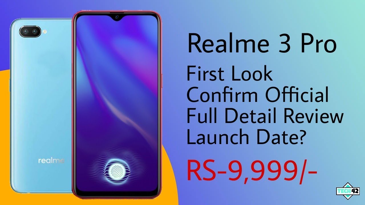 Realme 3 Pro Full Detail Specification Review, Price? Launch Date?🔥