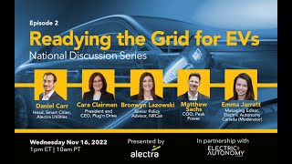 Episode 2: Readying the Grid for EVs | EV Charging National Discussion Series