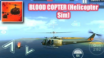 BLOOD COPTER - Best Helicopter War Gameplay HD.