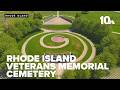 History behind the hallowed grounds of the Rhode Island Veterans Memorial Cemetery