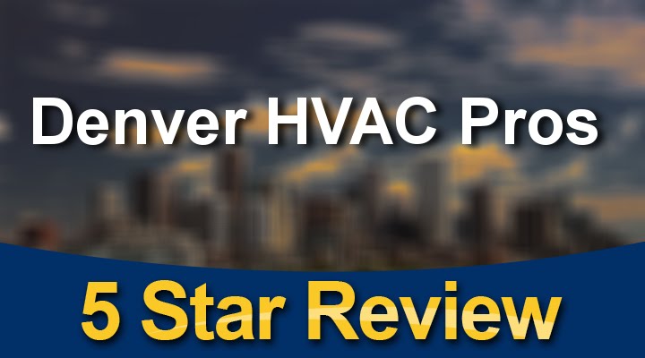 Air Conditioning Repair Denver CO - Denver HVAC Pros  5 Star Review