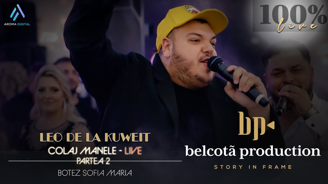 Leo de la Kuweit - Colaj Manele | Partea 2 | Botez Sofia Maria