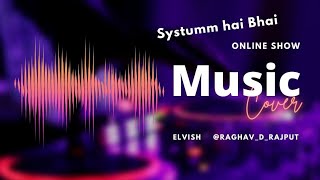 BIGBOSSOTT2 BIGBOSS: Elvish Songs by Amar Kharkiya and Jaypee 'Rao Sahab' Systumm🔥🔥🔥