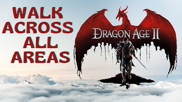 HOW BIG ARE THE MAPS in Dragon Age II? Walk Across the Maps