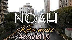 NOAH KOTA MATI new version  - Durasi: 3:53. 