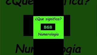 SIGNIFICADO DEL ANGEL NUMERO 868