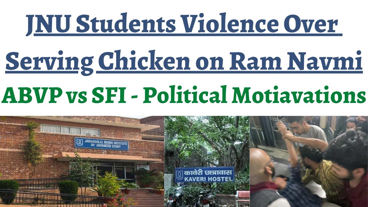 JNU students fight over serving Chicken/Non-veg food on RAM NAVMI, Student Union politics,16 injured