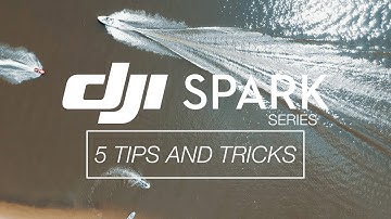 DJI Spark - 5 Tips and Tricks