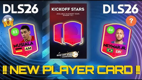 🔥OFFICIAL! DLS 26 KICKOFF STARS REVEALED – ALL YOU NEED TO KNOW │ DREAM LEAGUE SOCCER 2026
