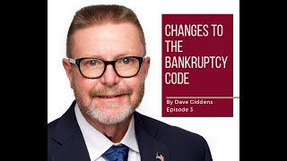 The Consumer Bankruptcy Reform Act of 2020 - Episode 3