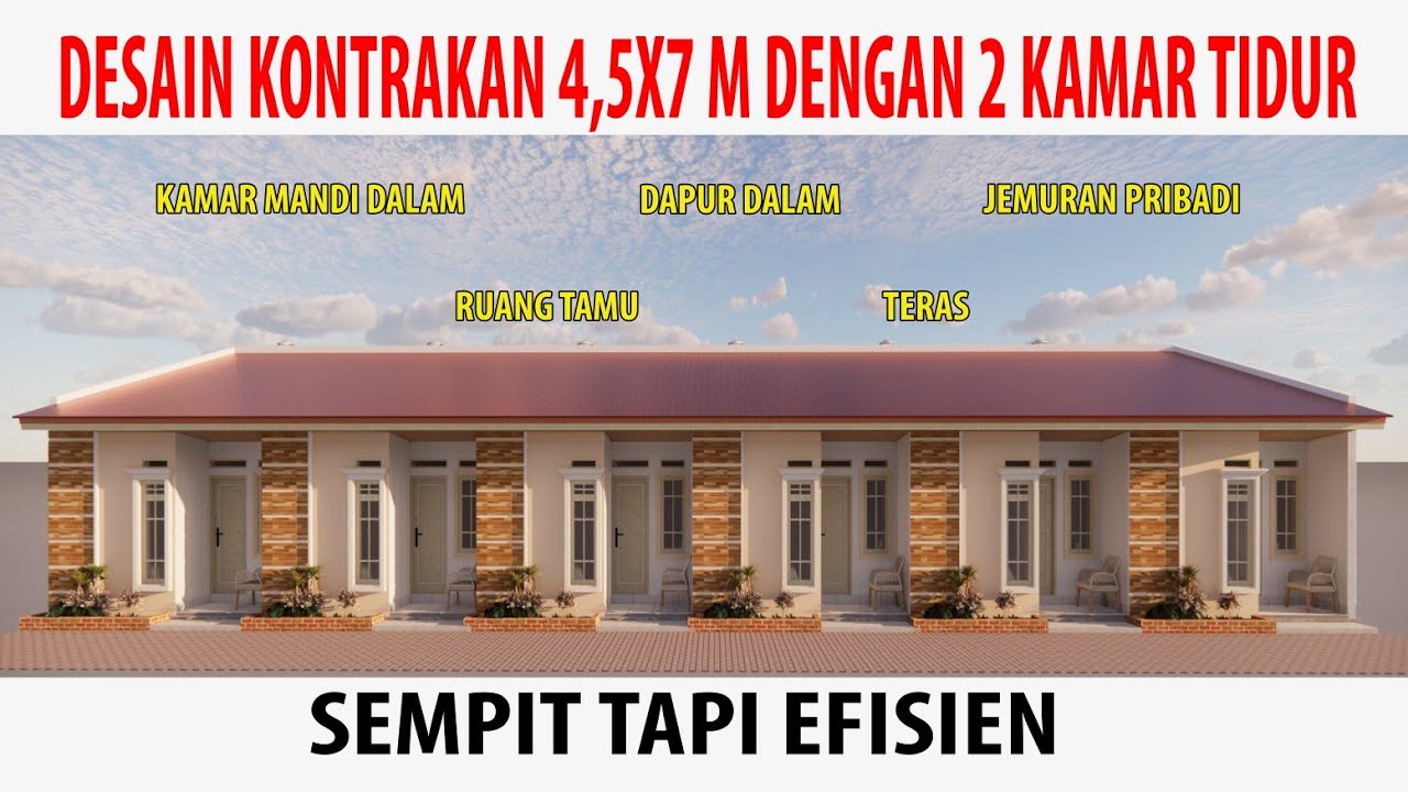DESAIN KONTRAKAN 4.5x7 M Dengan 2 Kamar Tidur, Ruang Tamu, Dapur, Toilet, Jemuran & Teras