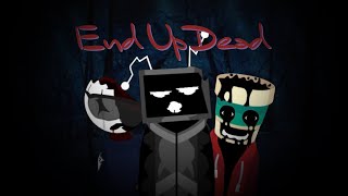 End Up Dead- A Disasters Mix (Incredibox) Resimi