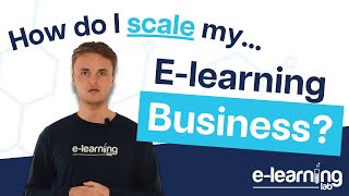 How do I SCALE my E-Learning Business? 🚀