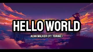 Details Alan Walker (Ft. Torine) - Hello World (Lyrics) Update