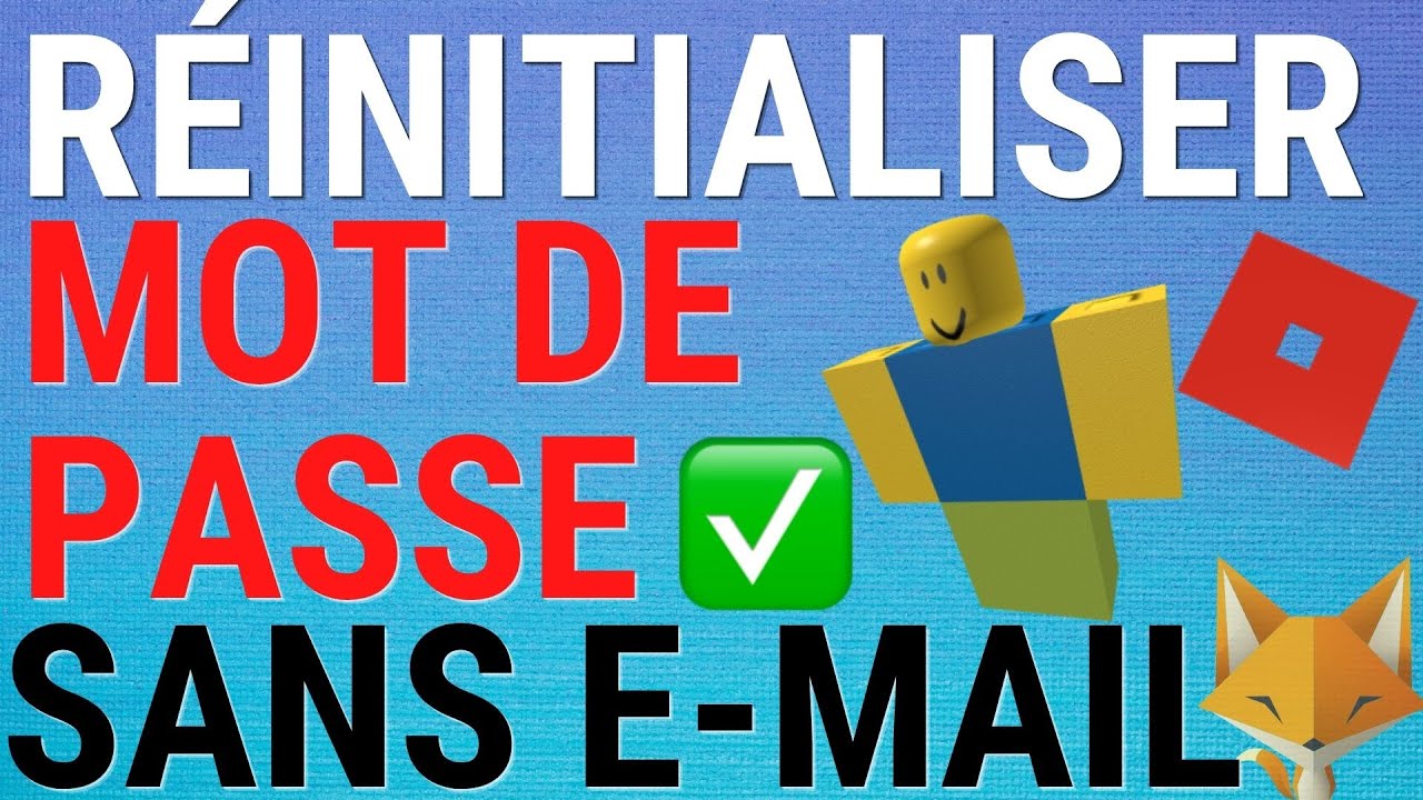 Comment Retrouver Son Mot De Passe Roblox