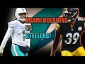 Miami Dolphins vs Pittsburgh Steelers Primetime Preview! | Miami Dolphins Fan | @1KFLeXin