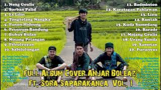 3 Jam Bersama Sora Saparakanca (Full Album Cover Anjar Boleaz Ft Sora Saparakanca)