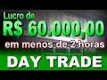 🔴Lucro de R$ 60 mil em menos de 2 horas no Day Trade ao vivo Japa Trader