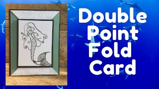 Double Point Fold Card | Pinterest Inspired
