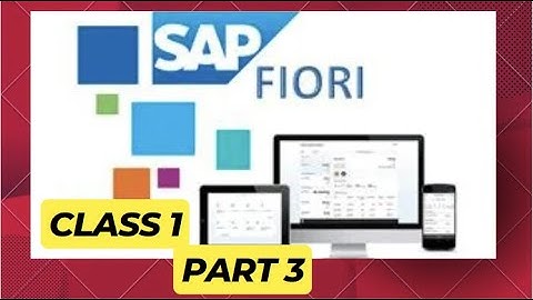 Learn SAP Fiori Basics to Advanced | Class 1 | Part 3 | SAP Training