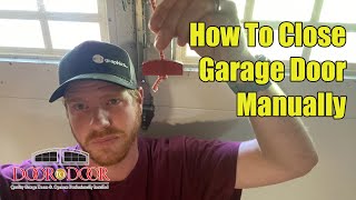 How to Close Garage Door Manually