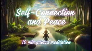 Inner Harmony: 10-Minute Guided Meditation for Self-Connection and Peace