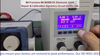 BK Precision BK 8600B DC Electronic Load Repair & Calibration Dynamics Circuit (S) Pte. Ltd.