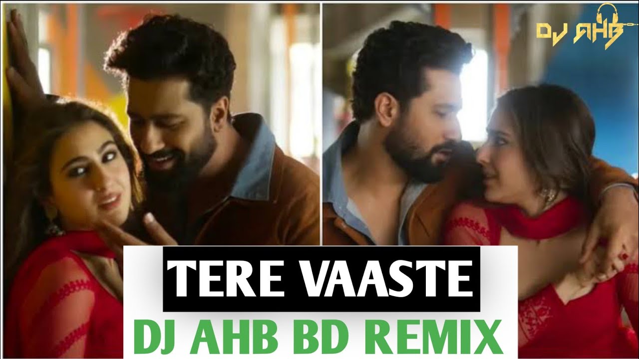 Tere Vaaste (Remix) | DJ AHB BD | Zara Hatke Zara Bachke